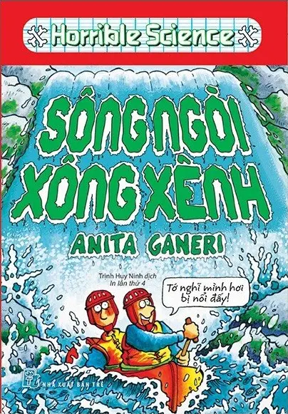 Horrible science. Sông ngòi xông xênh