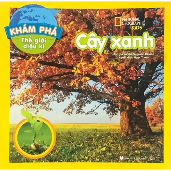 Khám phá thế giới diệu kì. Cây xanh