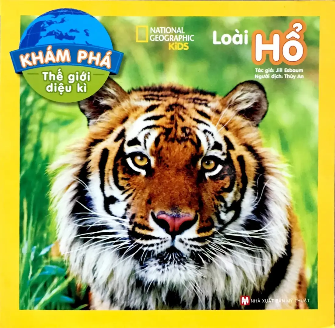 Khám phá thế giới diệu kì. Loài Hổ