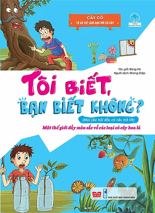 Tôi biết bạn biết không. Cây cỏ