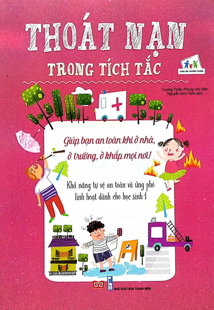 Thoát nạn trong tích tắc. Khả năng tự vệ an toàn và ứng phó linh hoạt cho hs 1