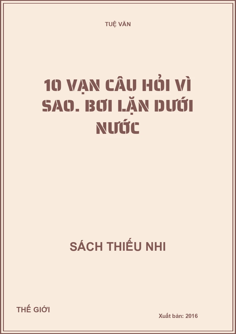 10 vạn câu hỏi vì sao. Bơi lặn dưới nước