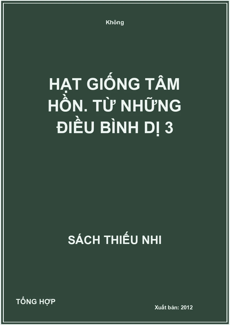 Hạt giống tâm hồn. Từ những điều bình dị 3