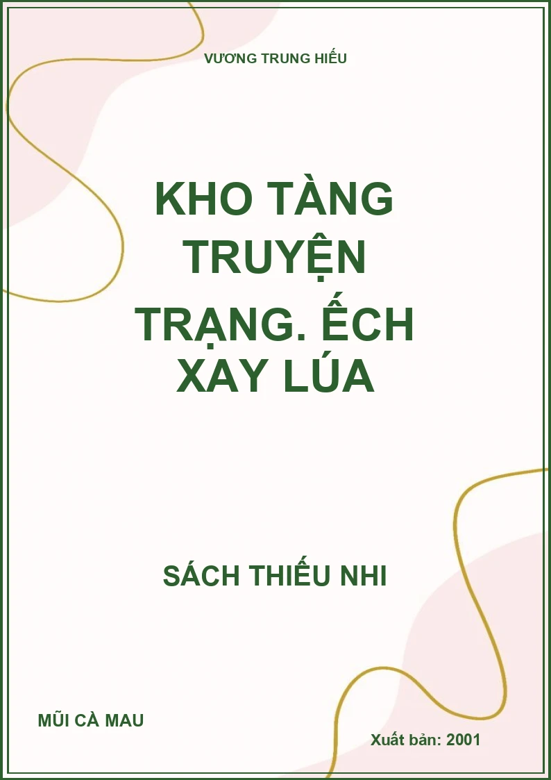 Kho tàng truyện trạng. Ếch xay lúa