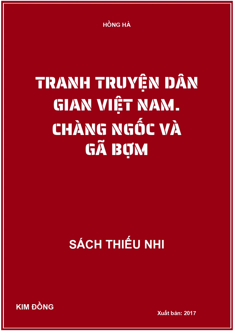 Tranh truyện dân gian Việt Nam. Chàng ngốc và gã Bợm