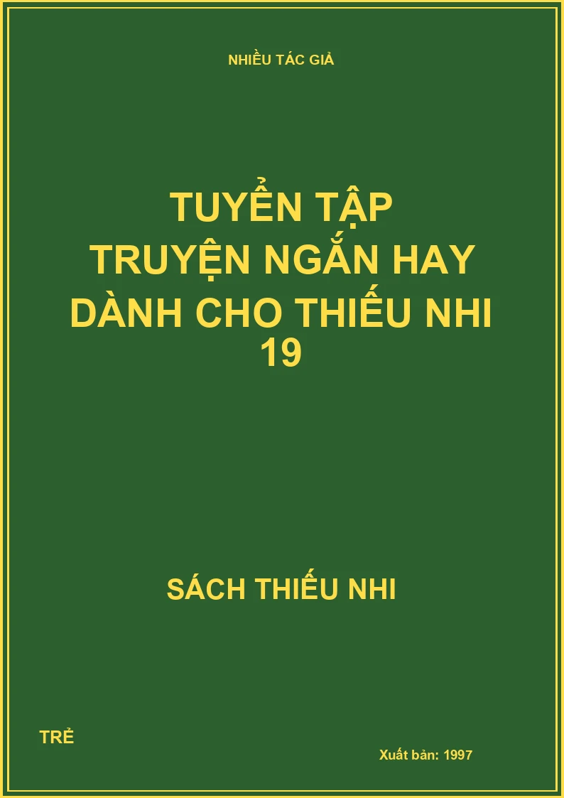 Tuyển tập truyện ngắn hay dành cho thiếu nhi 19