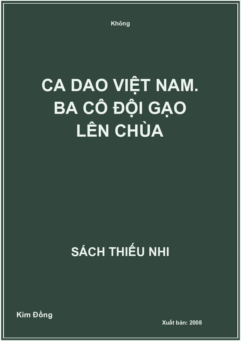 Ca dao Việt Nam. Ba cô đội gạo lên chùa