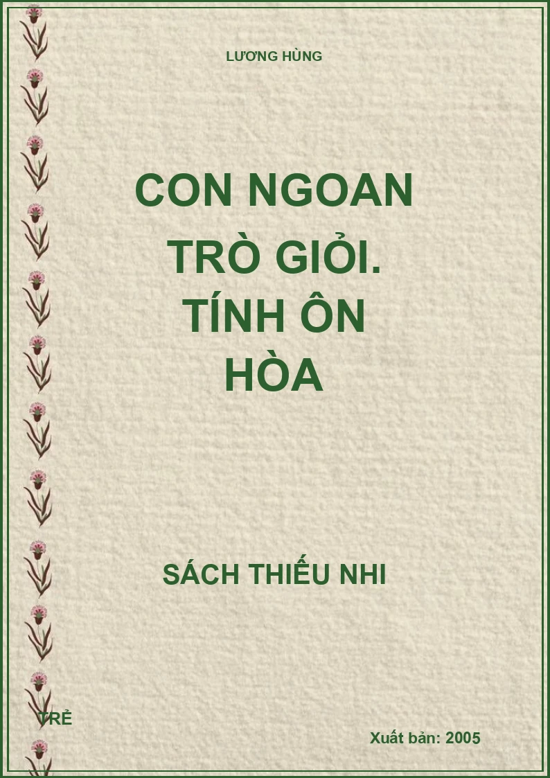 Con ngoan trò giỏi. Tính ôn hòa
