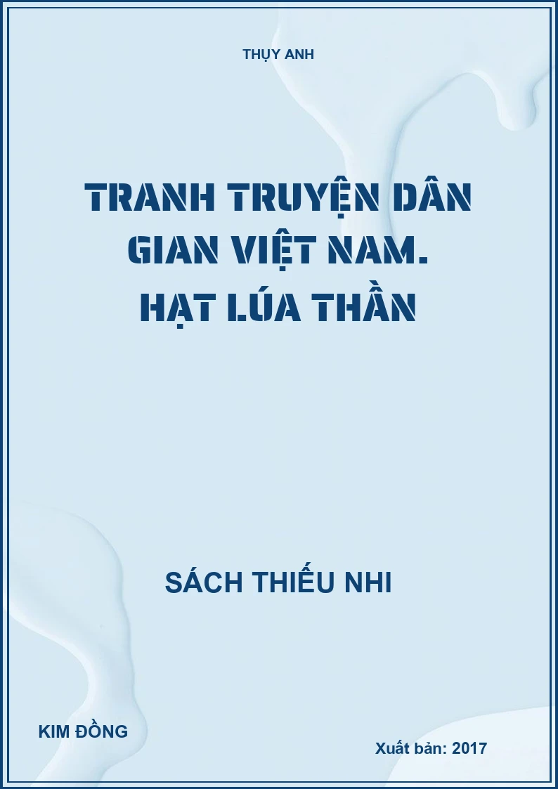 Tranh truyện dân gian Việt Nam. Hạt Lúa thần