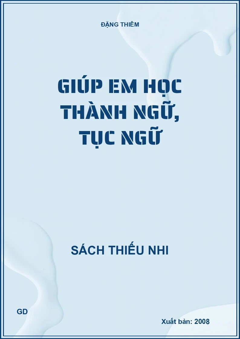 Giúp em học thành ngữ, tục ngữ