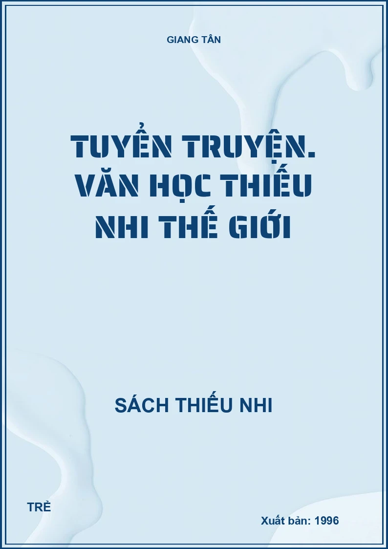 Tuyển truyện. Văn học thiếu nhi thế giới
