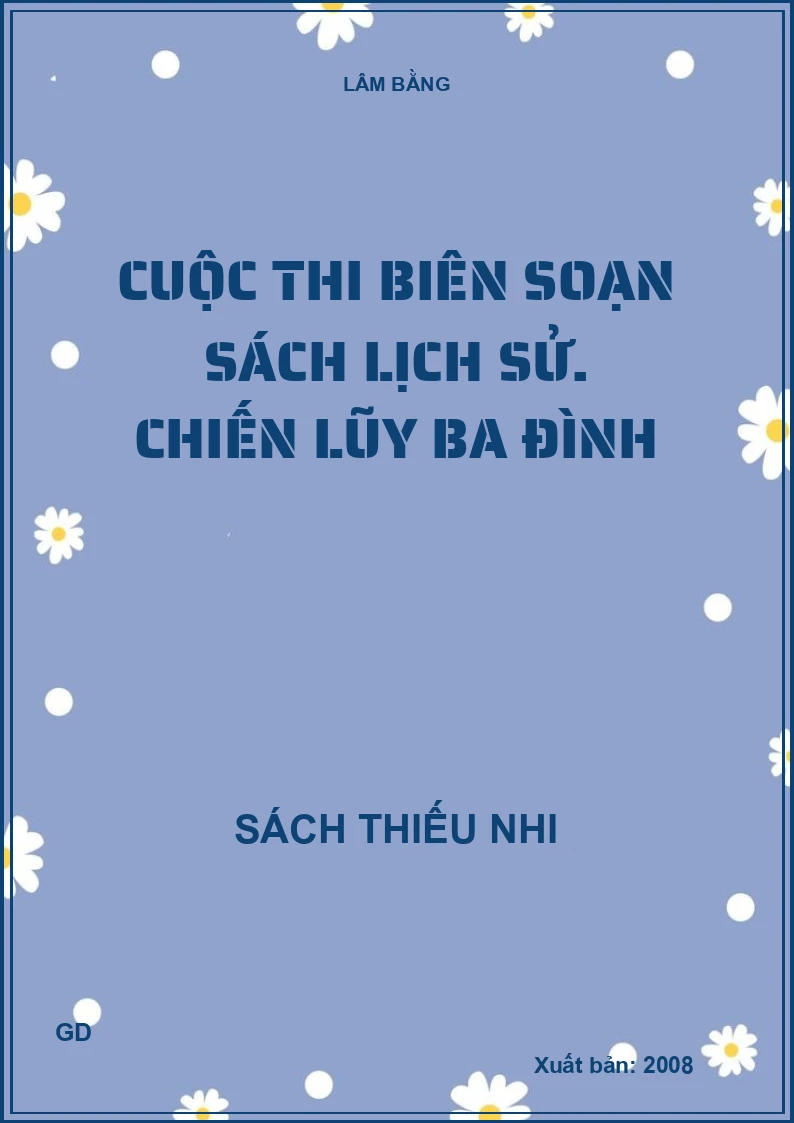 Cuộc thi biên soạn sách lịch sử. Chiến lũy Ba Đình