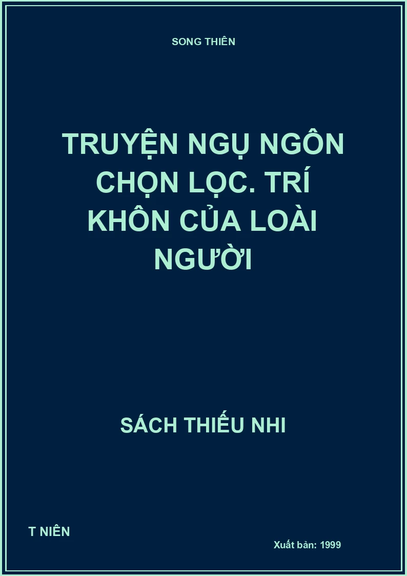 Truyện ngụ ngôn chọn lọc. Trí khôn của loài người