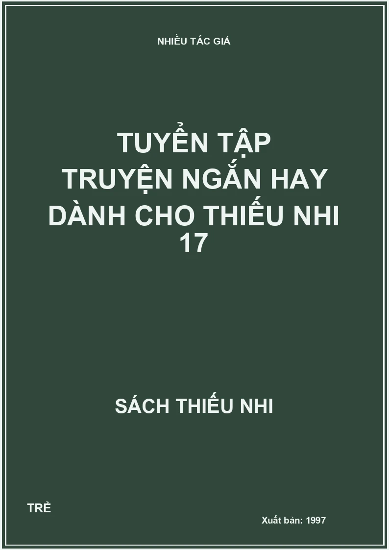 Tuyển tập truyện ngắn hay dành cho thiếu nhi 17
