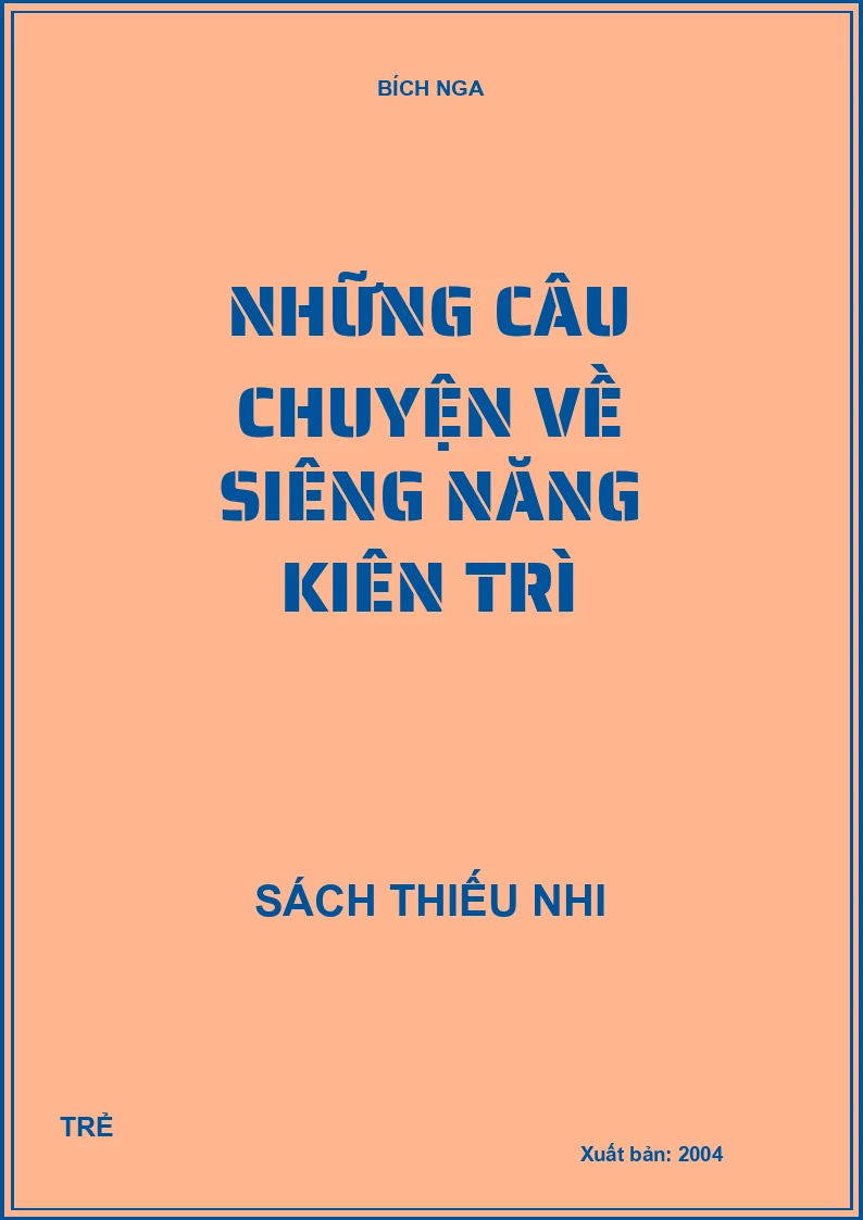 Những câu chuyện về siêng năng kiên trì