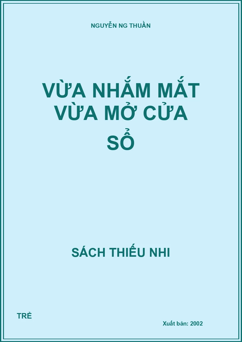 Vừa nhắm mắt vừa mở cửa sổ