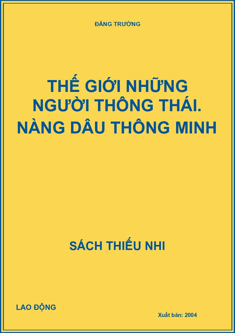 Thế giới những người thông thái. Nàng dâu thông minh