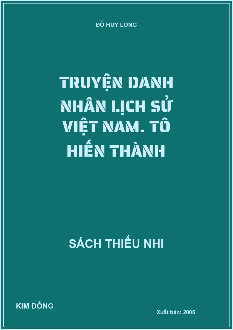 Truyện danh nhân lịch sử Việt Nam. Tô Hiến Thành