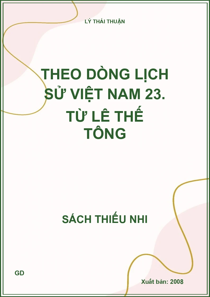 Theo dòng lịch sử Việt Nam 23. Từ Lê Thế Tông