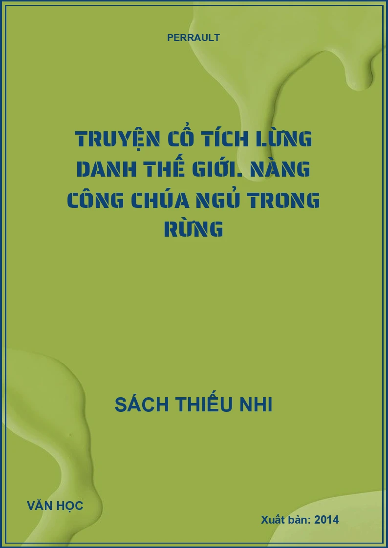 Truyện cổ tích lừng danh thế giới. Nàng công chúa ngủ trong rừng