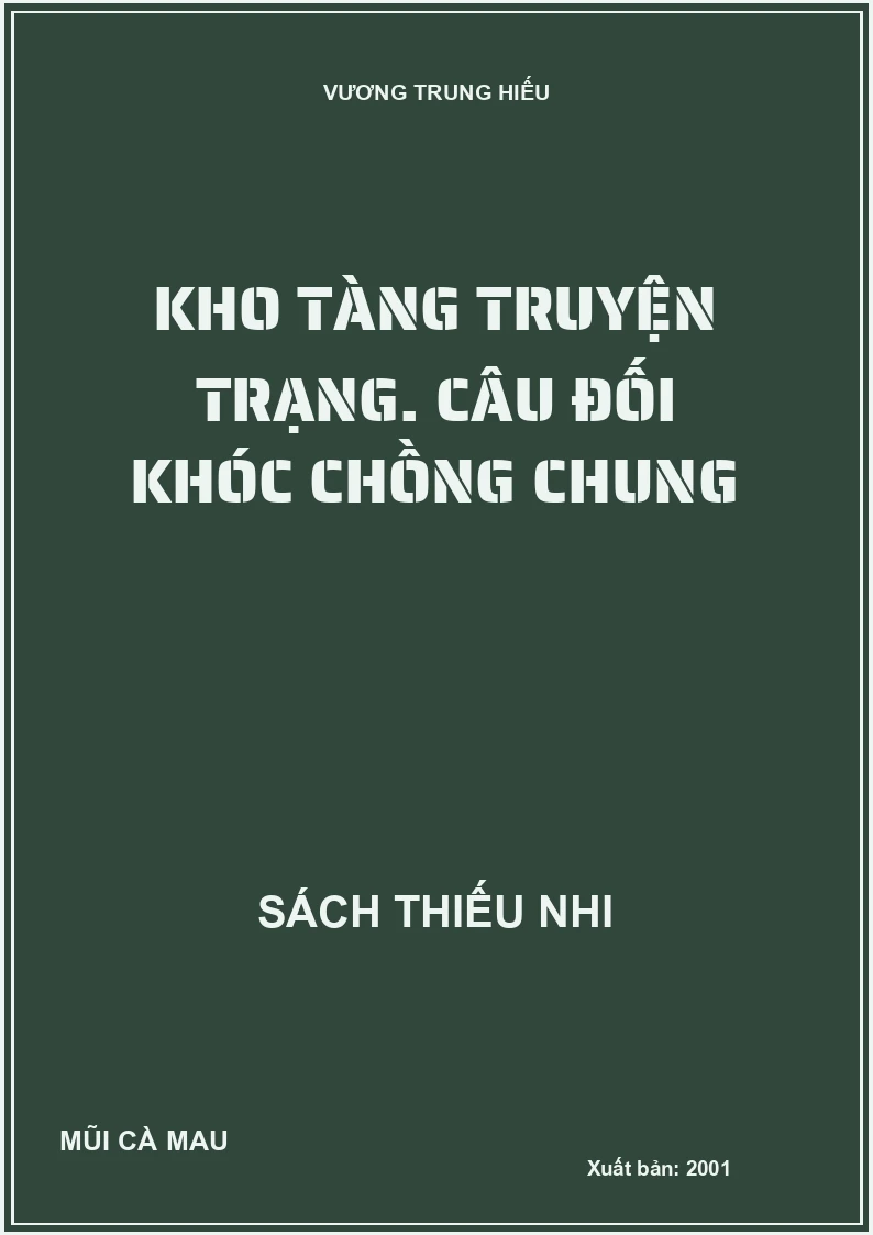 Kho tàng truyện trạng. Câu đối khóc chồng chung