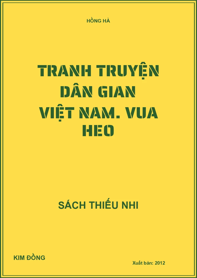Tranh truyện dân gian Việt Nam. Vua Heo