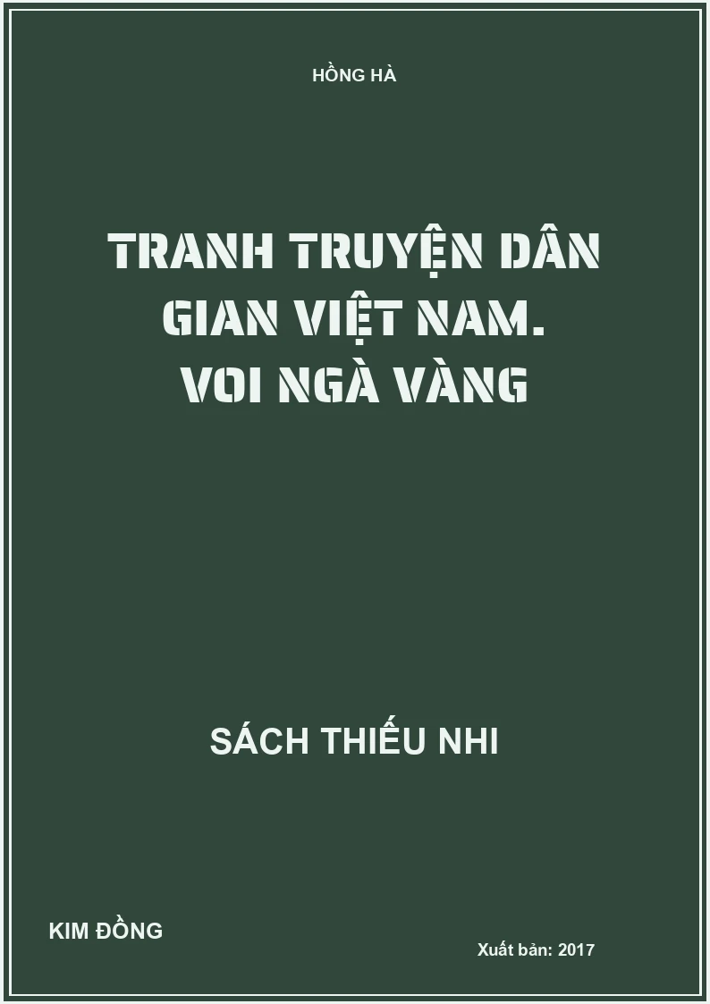 Tranh truyện dân gian Việt Nam. Voi ngà vàng