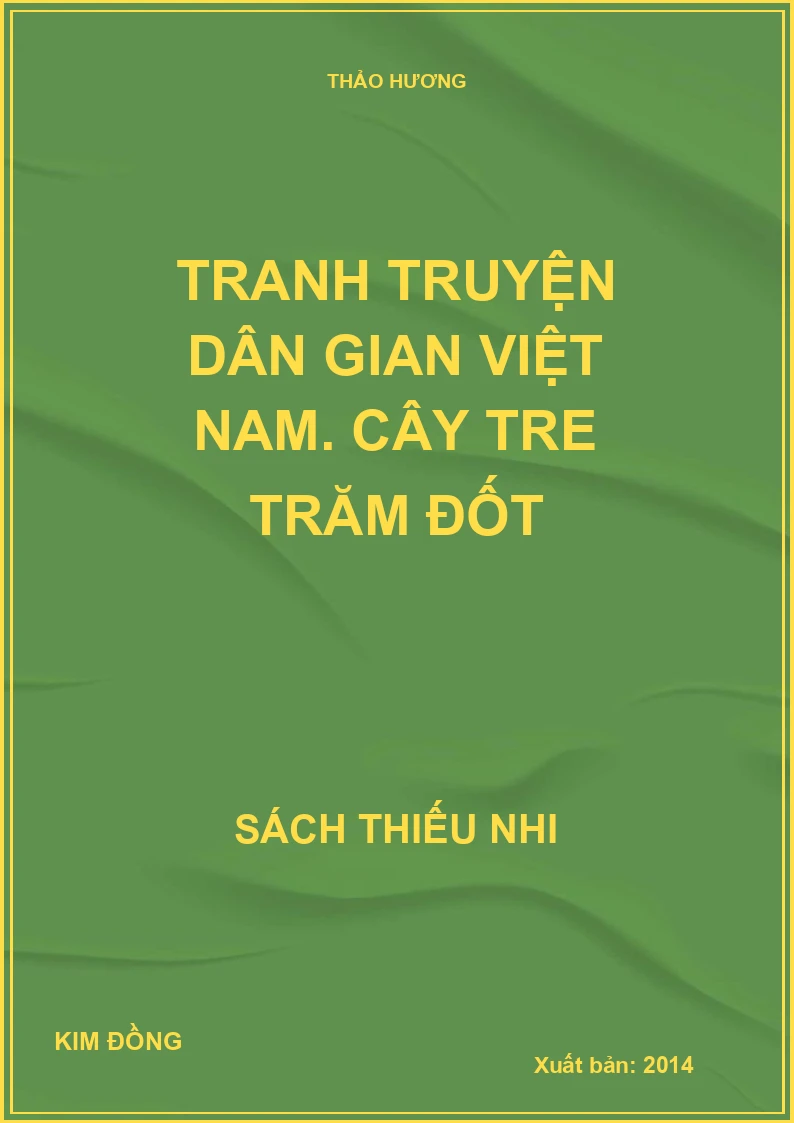Tranh truyện dân gian Việt Nam. Cây tre trăm đốt