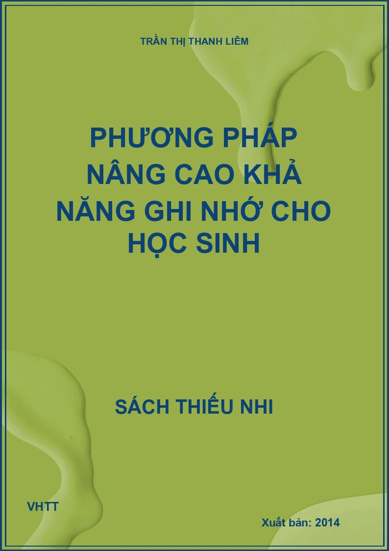 Phương pháp nâng cao khả năng ghi nhớ cho học sinh