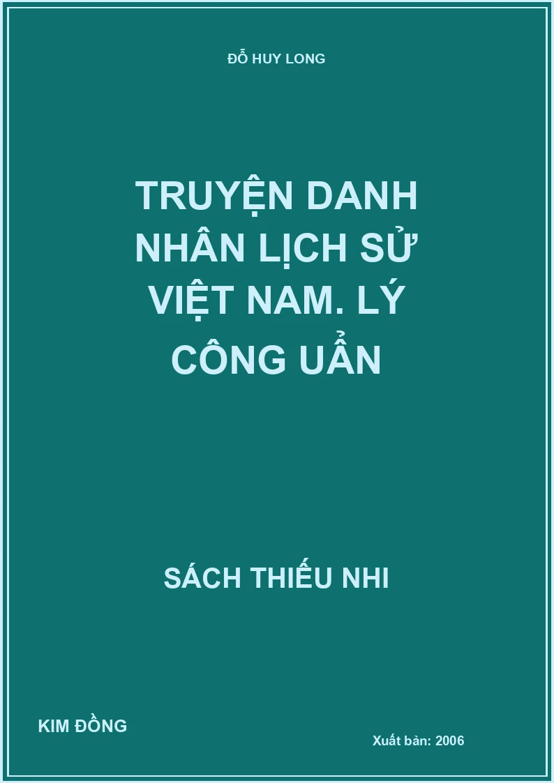Truyện danh nhân lịch sử Việt Nam. Lý Công Uẩn