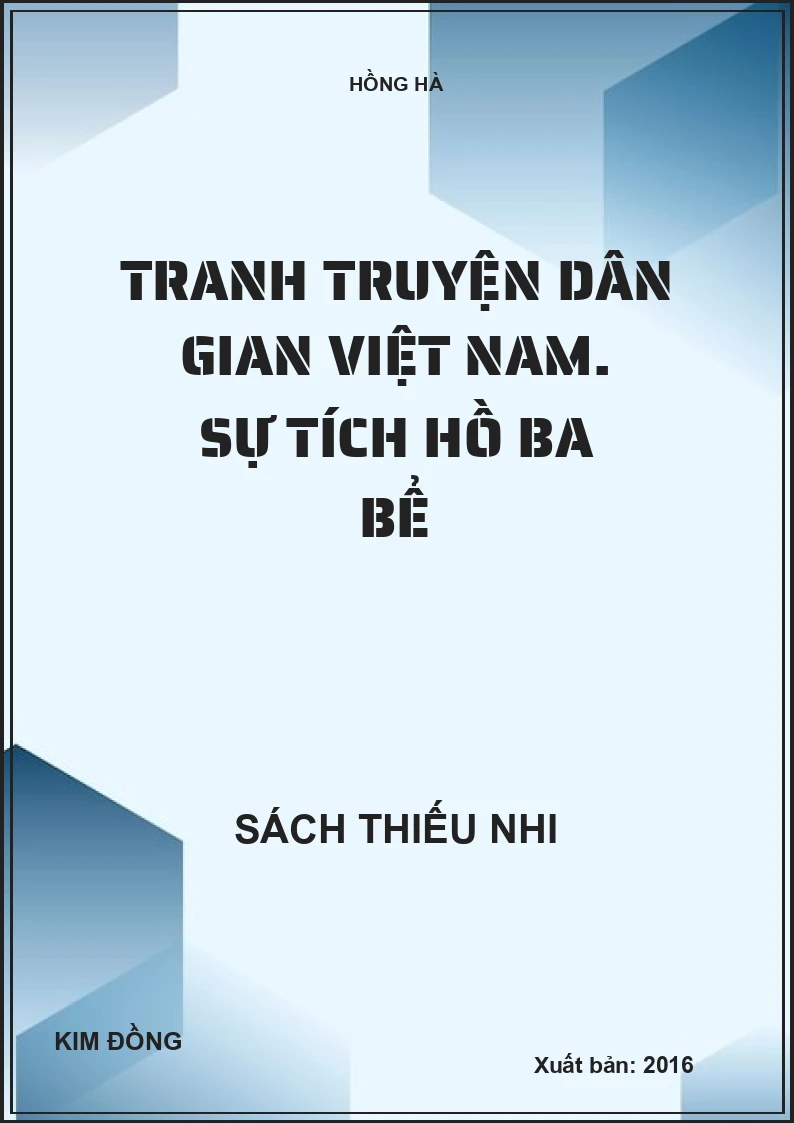 Tranh truyện dân gian Việt Nam. Sự tích Hồ ba bể