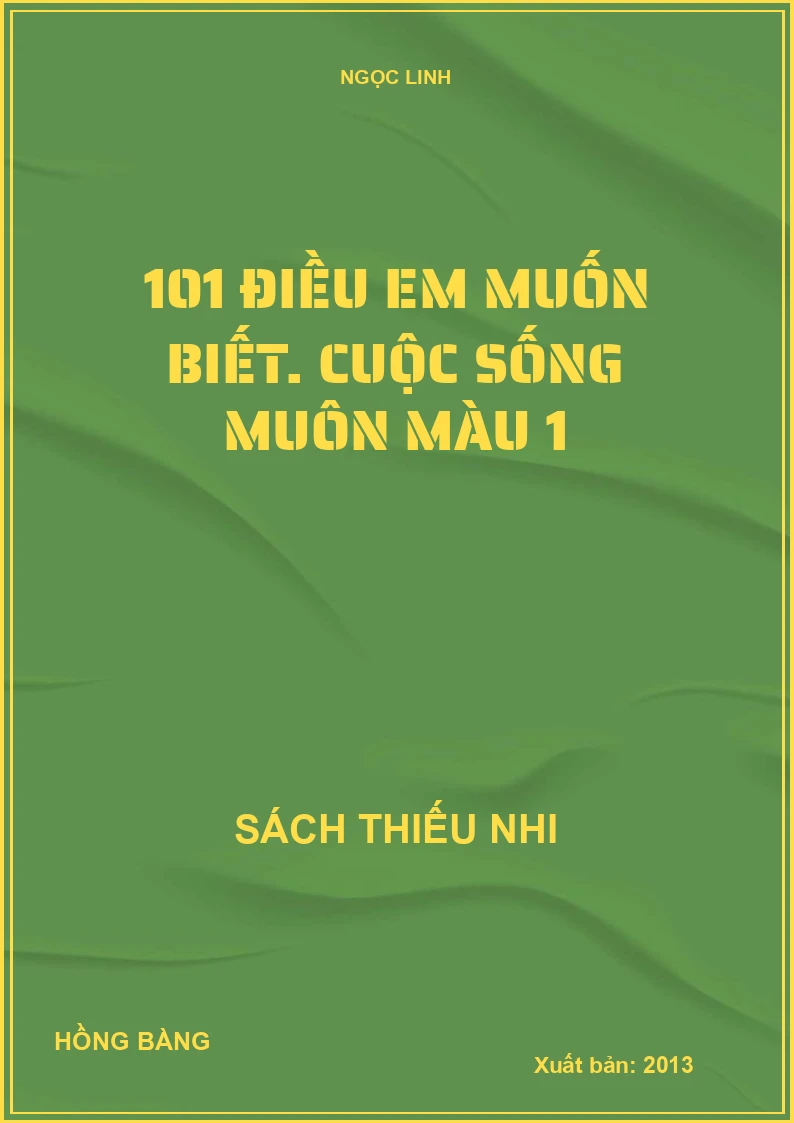 101 điều em muốn biết. Cuộc sống muôn màu 1
