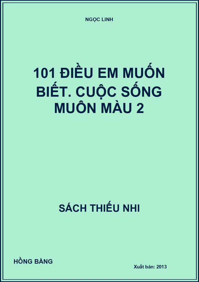 101 điều em muốn biết. Cuộc sống muôn màu 2