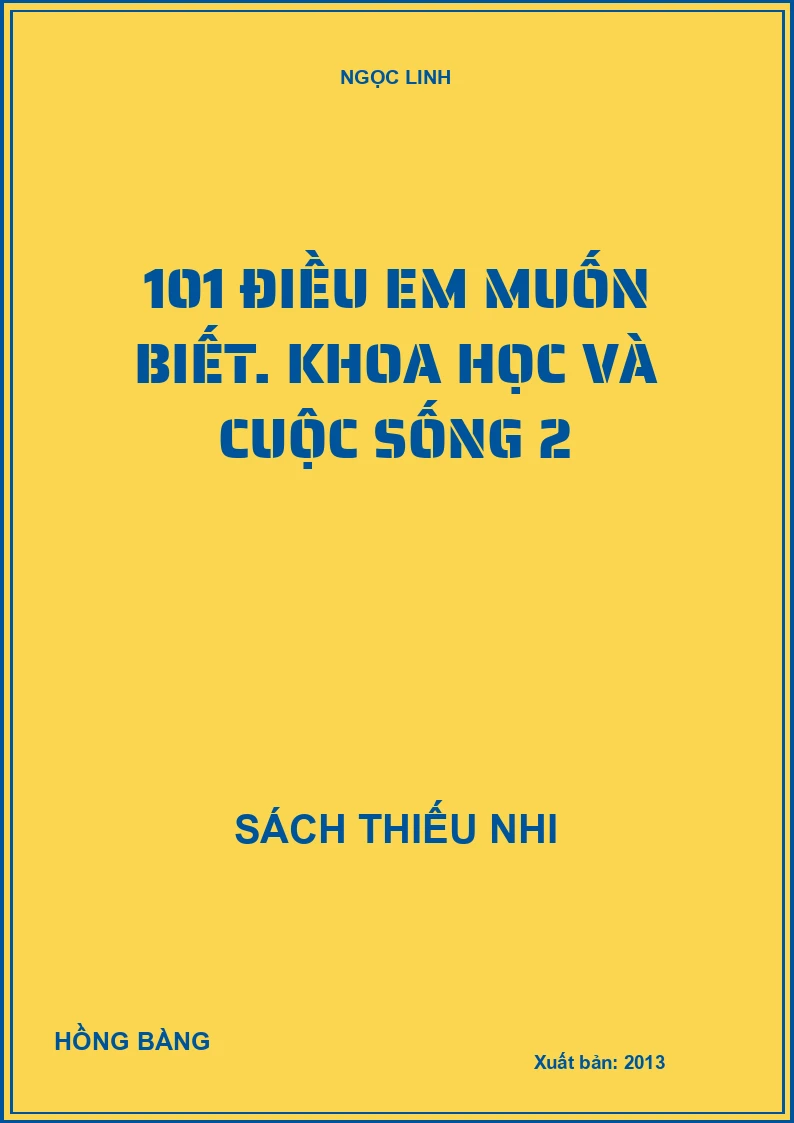 101 điều em muốn biết. Khoa học và cuộc sống 2