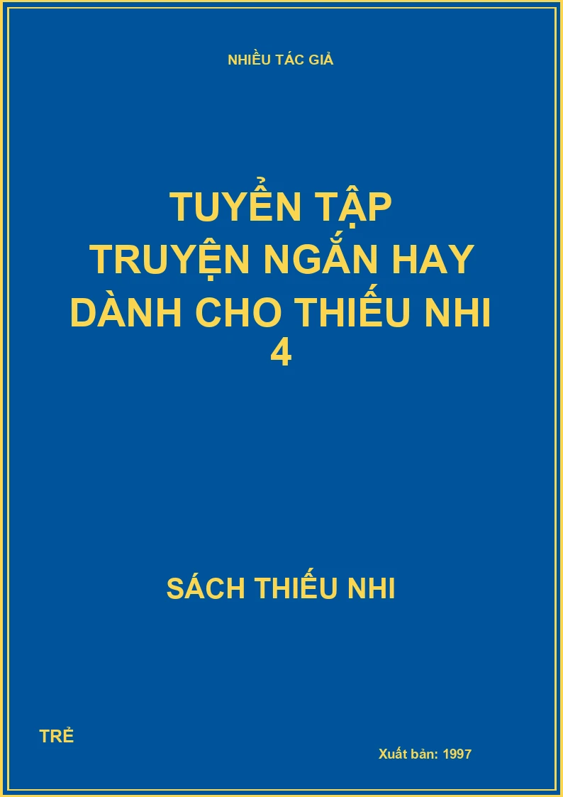 Tuyển tập truyện ngắn hay dành cho thiếu nhi 4