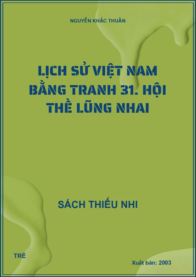 Lịch sử Việt Nam bằng tranh 31. Hội thề lũng nhai