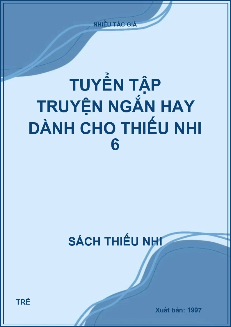 Tuyển tập truyện ngắn hay dành cho thiếu nhi 6