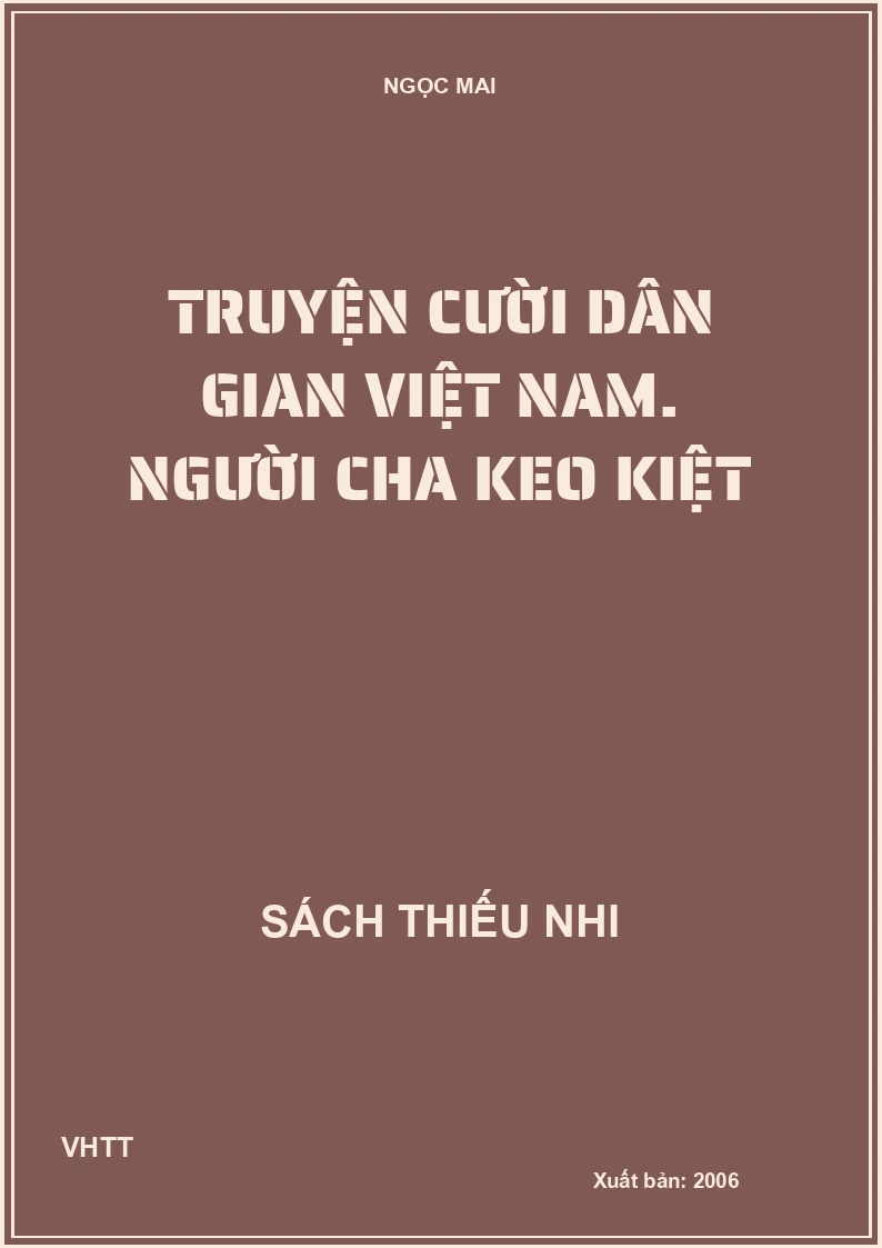 Truyện cười dân gian Việt nam. Người cha keo kiệt