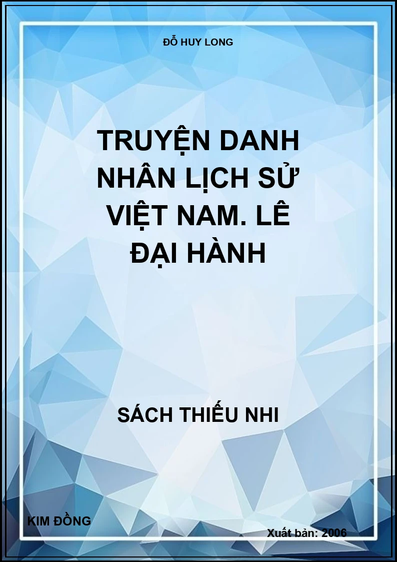 Truyện danh nhân lịch sử Việt Nam. Lê Đại Hành