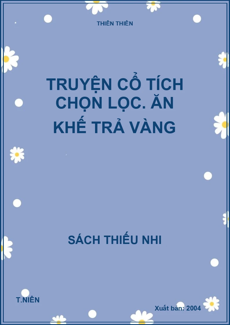 Truyện cổ tích chọn lọc. Ăn khế trả vàng
