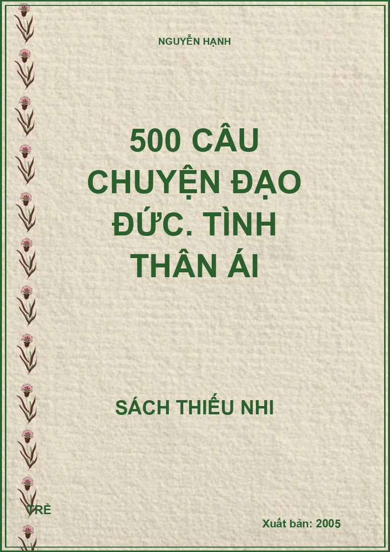 500 Câu chuyện đạo đức. Tình thân ái