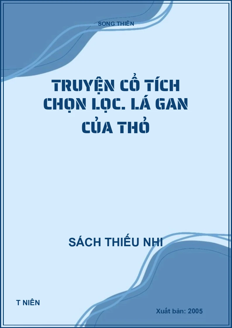 Truyện cổ tích chọn lọc. Lá gan của thỏ