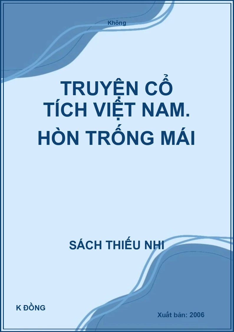 Truyện cổ tích Việt Nam. Hòn trống mái