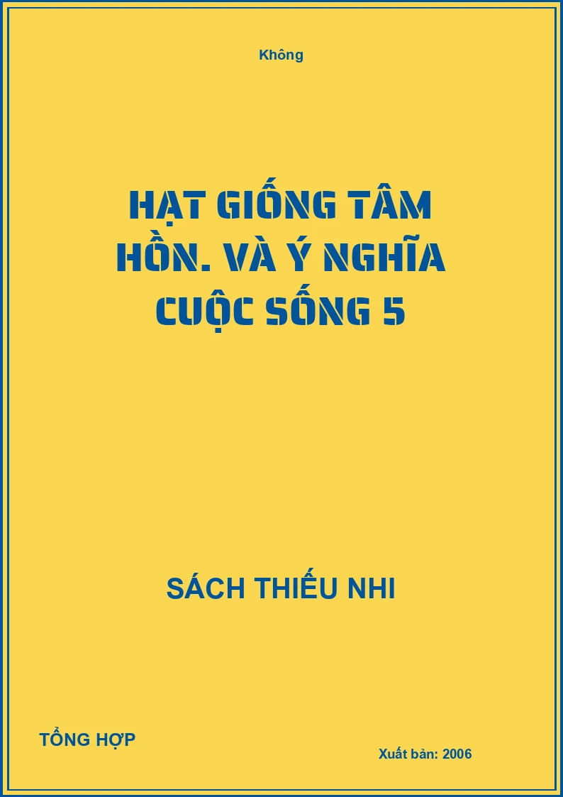 Hạt giống tâm hồn. Và ý nghĩa cuộc sống 5