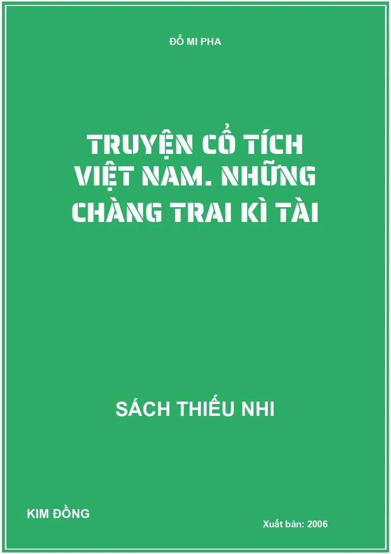 Truyện cổ tích Việt Nam. Những chàng trai kì tài