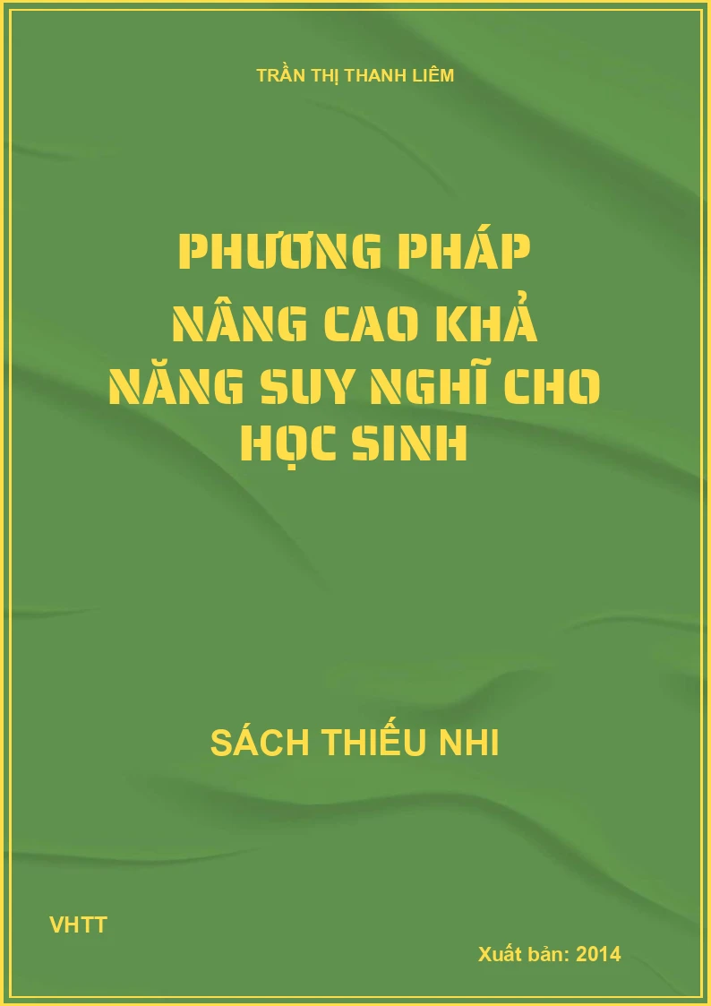 Phương pháp nâng cao khả năng suy nghĩ cho học sinh