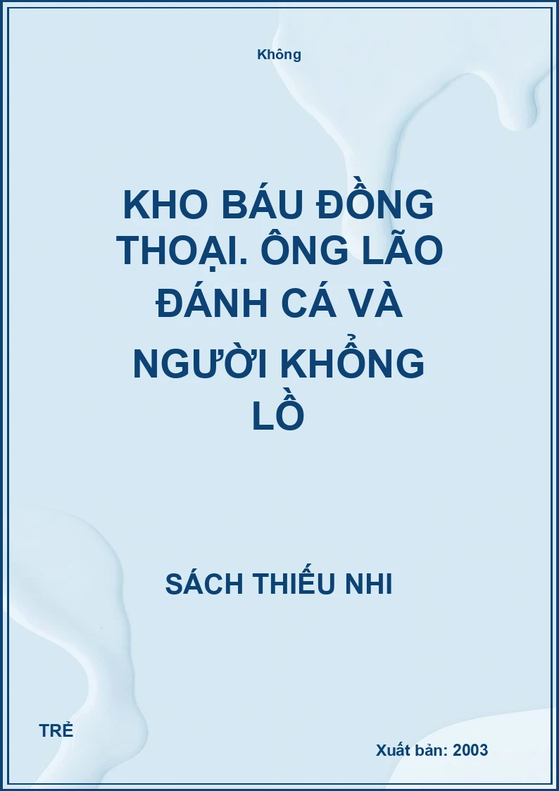 Kho báu đồng thoại. Ông lão đánh cá và người khổng lồ