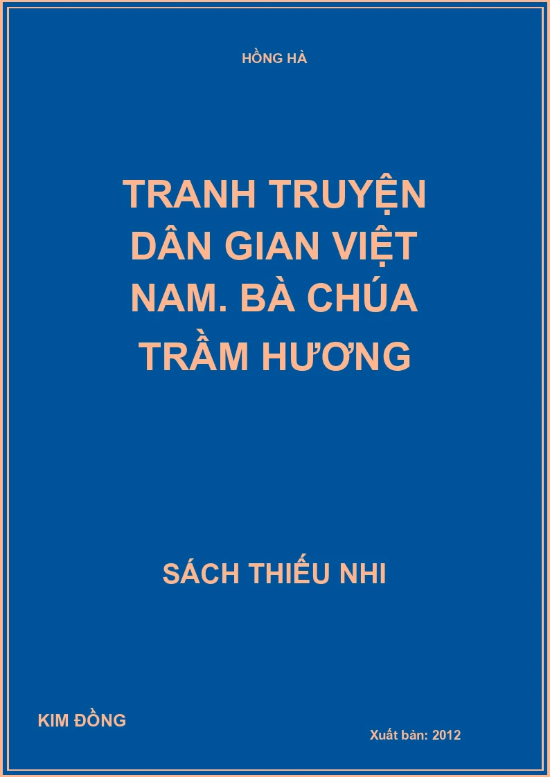 Tranh truyện dân gian Việt Nam. Bà chúa trầm hương
