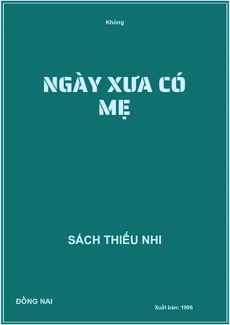 Ngày xưa có mẹ