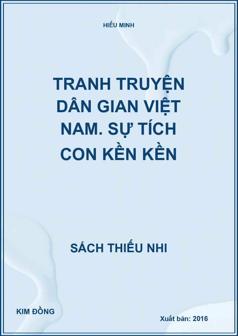 Tranh truyện dân gian Việt Nam. Sự tích con Kền Kền